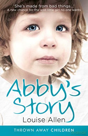 Abby's Story (Thrown Away Children) (Thrown Away Children, 2) - Louise Allen [KSIĄŻKA]