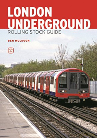 ABC London Underground Rolling Stock Guide - Ben Muldoon [KSIĄŻKA]