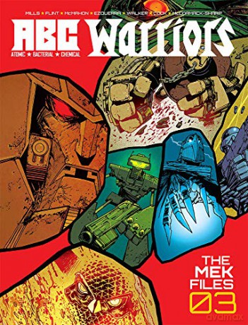 ABC Warriors: The Mek Files Vol.03: Volume 3 - Pat Mills [KSIĄŻKA]