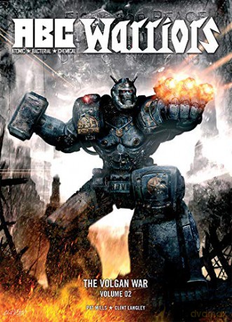 ABC Warriors: Volgan War v. 2 (ABC Warriors: The Volgan War, 2) - Pat Mills [KSIĄŻKA]