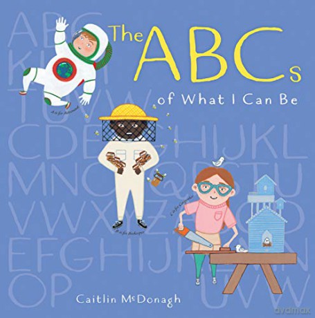 ABCs of What I Can Be, The - Caitlin McDonagh [KSIĄŻKA]