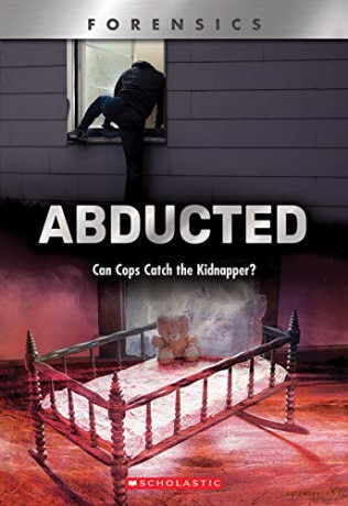 Abducted (Xbooks): Can Cops Catch the Kidnapper (Xbooks: Forensics) - Diane Webber [KSIĄŻKA]