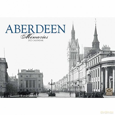 Aberdeen Memories A4 Calendar 2022 [KALENDARZ]