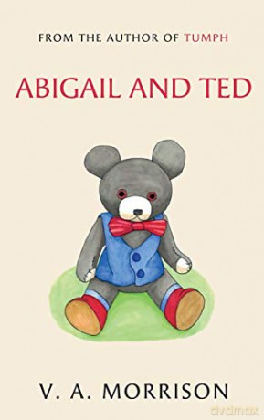 Abigail and Ted - V A Morrison [KSIĄŻKA]