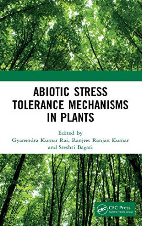 Abiotic Stress Tolerance Mechanisms in Plants - Gyanendra Kumar Rai [KSIĄŻKA]