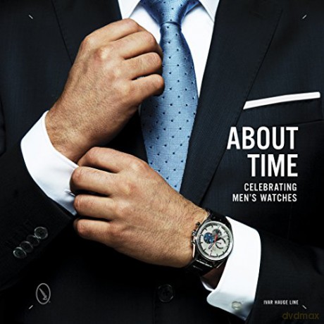 About Time: Celebrating Men's Watches - Ivar Hauge Line [KSIĄŻKA]