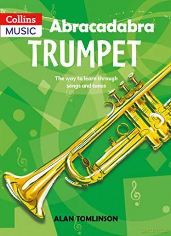 Abracadabra Trumpet (Pupil's Book): The way to learn through songs and tunes (Abracadabra Brass) - Alan Tomlinson [KSIĄŻKA]