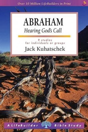 Abraham (Lifebuilder Study Guides): Hearing God's Call (Lifebuilder Bible Study Guides) (Lifebuilder Bible Study Guides, 6) - Jack Kuhatschek [KSIĄŻKA]