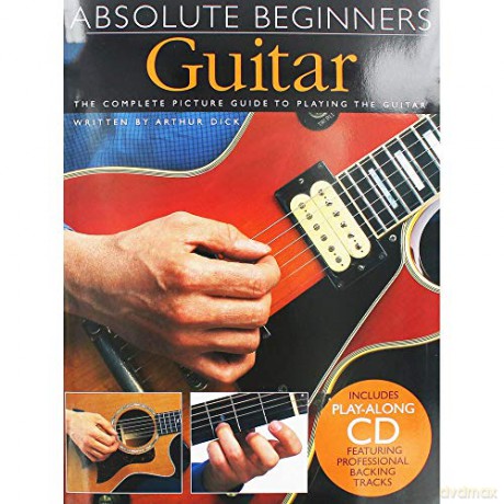 Absolute Beginners Guitar - Arthur Dick [KSIĄŻKA]
