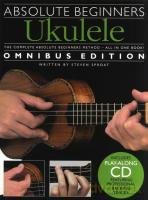 Absolute Beginners Ukulele Omnibus Edition (Books 1 And 2) Book + Cd - Stephen Sproat [KSIĄŻKA]