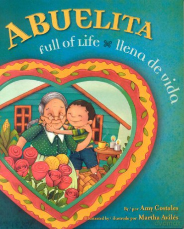 Abuelita, Full of Life/Ilena de Vida: Abuelita Ilena de Vida - Amy Costales [KSIĄŻKA]