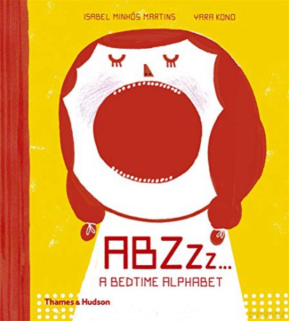 ABZZz...: A Bedtime Alphabet - Isabel Minhós Martins [KSIĄŻKA]