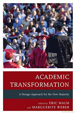 Academic Transformation: A Design Approach for the New Majority - Eric Malm [KSIĄŻKA]