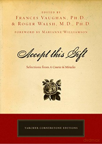 ACCEPT THIS GIFT: Selections from a Course in Miracles (Cornerstone Editions) - Frances Vaughan [KSIĄŻKA]