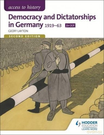 Access to History: Democracy and Dictatorships in Germany 1919-63 for OCR Second Edition - Geoff Layton [KSIĄŻKA]