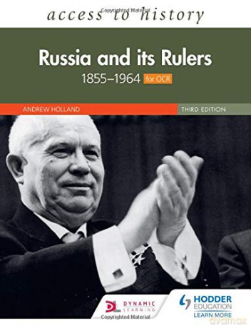 Access to History: Russia and its Rulers 1855-1964 for OCR, Third Edition - Andrew Holland [KSIĄŻKA]