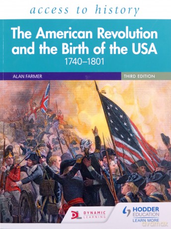 Access to History: The American Revolution and the Birth of the USA 1740-1801, Third Edition - Vivienne Sanders [KSIĄŻKA]