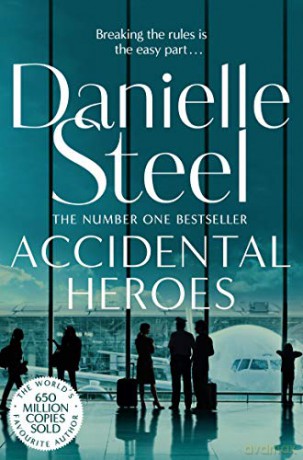 Accidental Heroes - Danielle Steel [KSIĄŻKA]