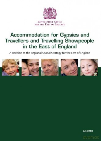 Accommodation for gypsies and travellers and travelling showpeople in the east of England: a revision to the regional spatial strategy for the east of England - Great Britain: Government Office for the East of England [KSIĄŻKA]