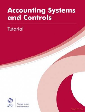 Accounting Systems and Controls Tutorial (AAT Professional Diploma in Accounting) - Michael Fardon [KSIĄŻKA]