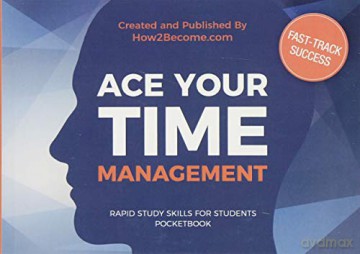 ACE YOUR TIME MANAGEMENT Pocketbook (Rapid Study Skills for Students) [KSIĄŻKA]