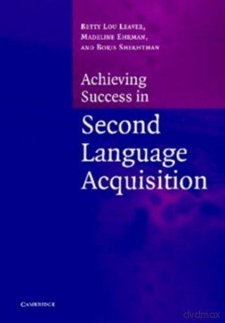 Achiev Success Second Lang Acquisit - Betty Lou Leaver [KSIĄŻKA]