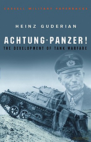 Achtung Panzer!: The Development of Tank Warfare (CASSELL MILITARY PAPERBACKS) - Heinz Guderian [KSIĄŻKA]