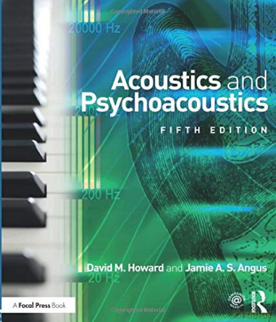 Acoustics and Psychoacoustics - David M. Howard [KSIĄŻKA]