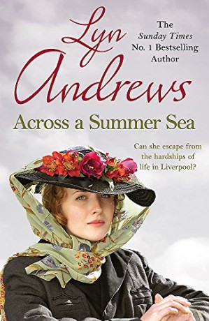 Across a Summer Sea: A warm-hearted, dramatic and nostalgic saga - Lyn Andrews [KSIĄŻKA]