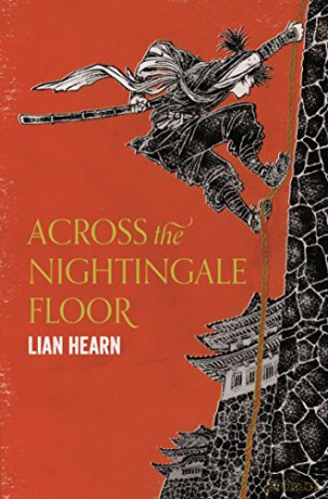 Across the Nightingale Floor (Tales of the Otori) - Lian Hearn [KSIĄŻKA]