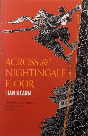 Across the Nightingale Floor (Tales of the Otori) - Lian Hearn [KSIĄŻKA]