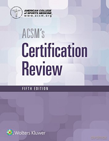 ACSM's Certification Review (American College of Sports Medicine) - American College of Sports Medicine [KSIĄŻKA]