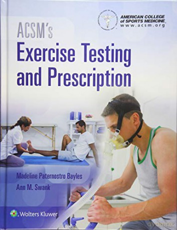 ACSM's Exercise Testing and Prescription (American College of Sports Medicine) - American College of Sports Medicine [KSIĄŻKA]