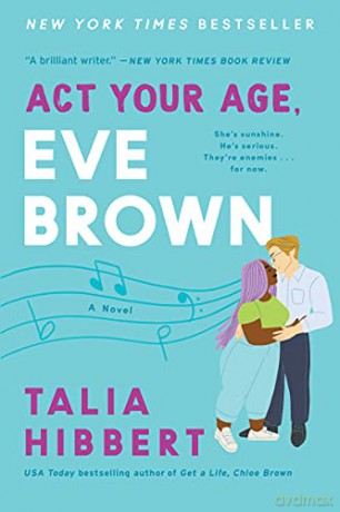 ACT Your Age, Eve Brown: 3 (Brown Sisters, 3) - Talia Hibbert [KSIĄŻKA]