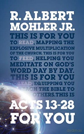 Acts 13-28 For You: Mapping the Explosive Multiplication of the Church (God's Word For You) - R. Albert Mohler [KSIĄŻKA]