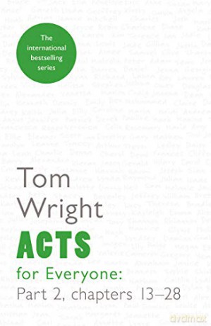 Acts for Everyone 2: Reissue: chapters 13-28: Part 2 (For Everyone Series: New Testament) - Tom Wright [KSIĄŻKA]