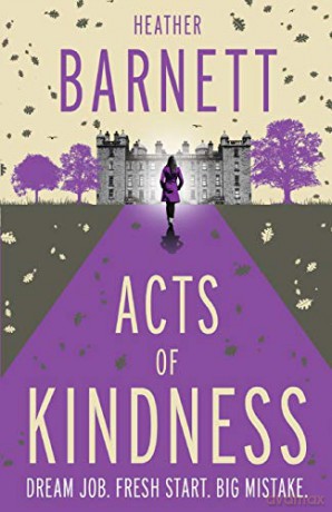 Acts Of Kindness: An uplifting light-hearted mystery about the power of human kindness - Heather Barnett [KSIĄŻKA]