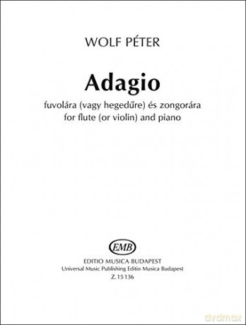Adagio for flute (or violin) and piano - Péter Wolf [KSIĄŻKA]