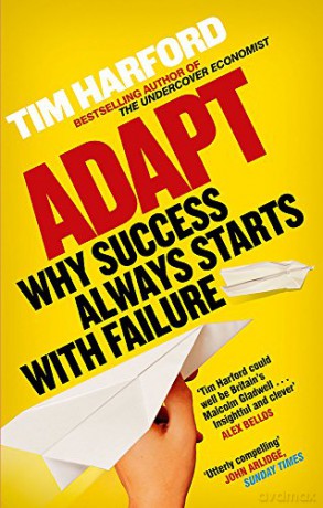 Adapt: Why Success Always Starts with Failure - Tim Harford [KSIĄŻKA]
