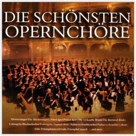 Die Schönsten Opernchöre [3CD]