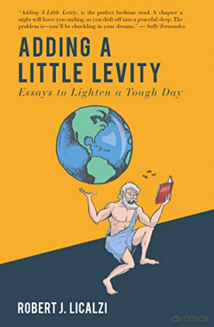 Adding a Little Levity: Essays to Lighten a Tough Day, Digital Edition - Robert J. Licalzi [KSIĄŻKA]