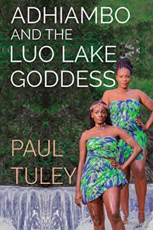 Adhiambo and the Luo Lake Goddess - Paul Tuley [KSIĄŻKA]