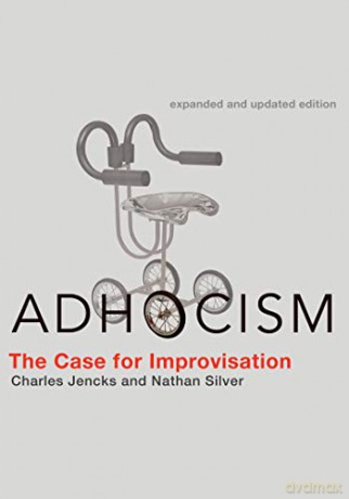 Adhocism: The Case for Improvisation (The MIT Press) - Charles Jencks [KSIĄŻKA]