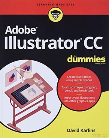 Adobe Illustrator CC For Dummies - David Karlins [KSIĄŻKA]