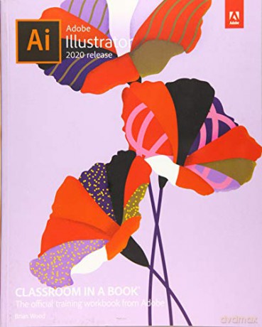 Adobe Illustrator Classroom in a Book (2020 release) - Brian Wood [KSIĄŻKA]