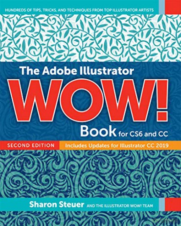 Adobe Illustrator WOW! Book for CS6 and CC, The - Sharon Steuer [KSIĄŻKA]