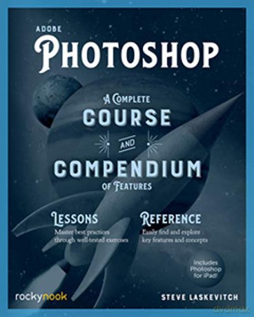 Adobe Photoshop (Course and Compendium): A Complete Course and Compendium of Features - Stephen Laskevitch [KSIĄŻKA]