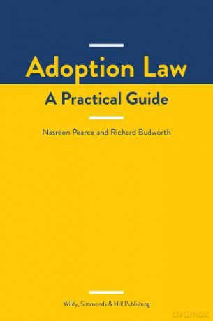 Adoption Law: A Practical Guide - Nasreen Pearce [KSIĄŻKA]