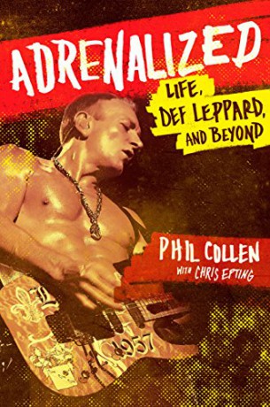 Adrenalized: Life, Def Leppard and Beyond - Philip Collen [KSIĄŻKA]
