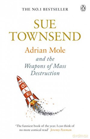 Adrian Mole and The Weapons of Mass Destruction: Sue Townsend (Adrian Mole 7) - Sue Townsend [KSIĄŻKA]